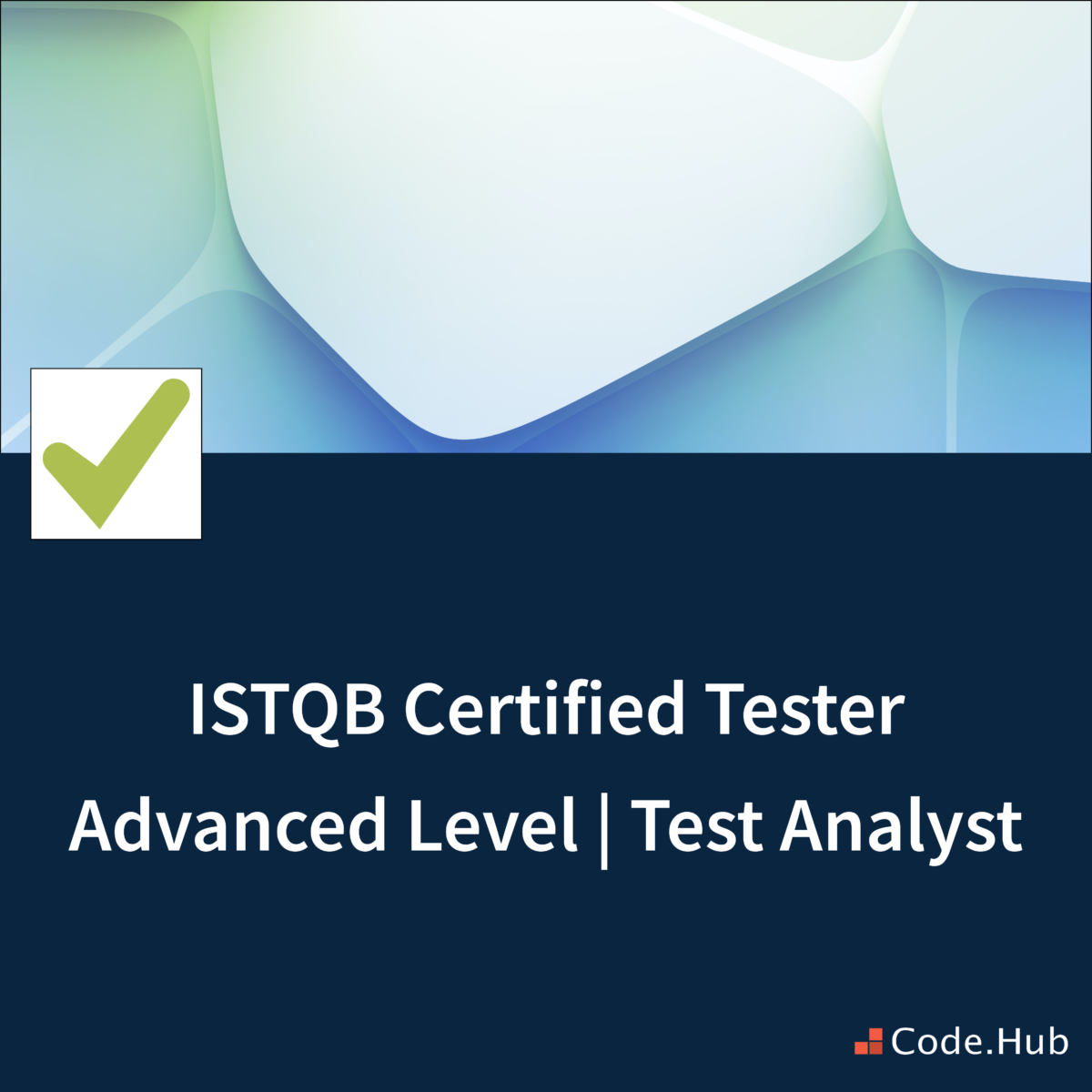 ISTQB Certified Tester Advanced Level | Test Analyst Prep. – Code.Hub